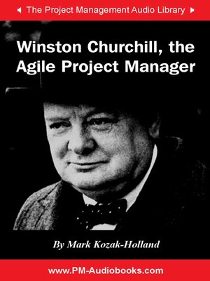cover image of Winston Churchill, the Agile Project Manager